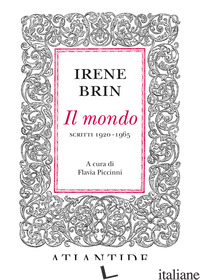 MONDO. SCRITTI 1920-1965 (IL) - BRIN IRENE
