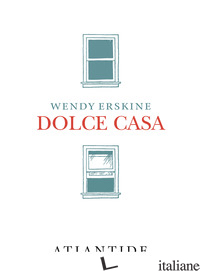 DOLCE CASA - ERSKINE WENDY