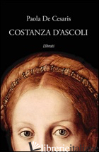 COSTANZA D'ASCOLI - DE CESARIS PAOLA