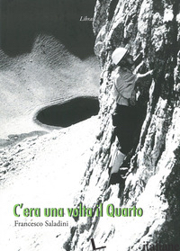 C'ERA UNA VOLTA IL QUARTO - SALADINI FRANCESCO