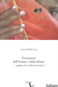 FRAMMENTI DELL'ANIMA E DELLA MENTE - DELLA CASA GIANNI