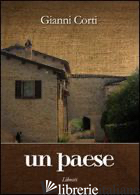 PAESE (UN) - CORTI GIANNI