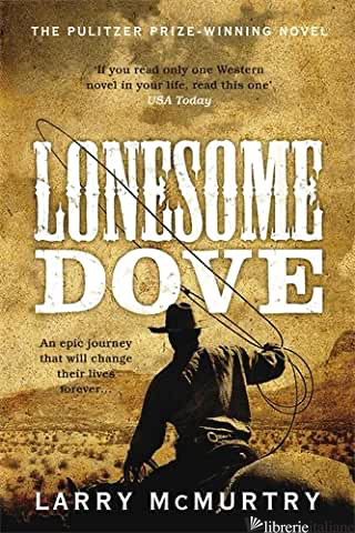 LONESOME DOVE - MCMURTRY LARRY