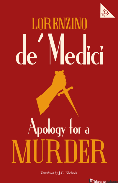 Apology for a Murder - Lorenzino de' Medici