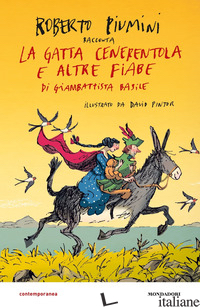 GATTA CENERENTOLA E ALTRE FIABE DI GIAMBATTISTA BASILE (LA) - PIUMINI ROBERTO