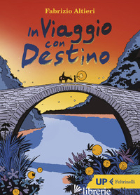 IN VIAGGIO CON DESTINO - ALTIERI FABRIZIO