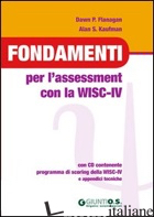 FONDAMENTI PER L'ASSESSMENT CON LA WISC-IV. CON CD-ROM - FLANAGAN DAWN P.; KAUFMAN ALAN S.