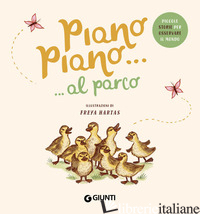 PIANO PIANO... AL PARCO. EDIZ. A COLORI - WILLIAMS RACHEL