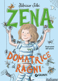 ZENA LA DOMATRICE DI RAGNI - SILEI FABRIZIO