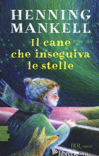 CANE CHE INSEGUIVA LE STELLE (IL) - MANKELL HENNING