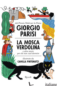 MOSCA VERDOLINA E ALTRE STORIE PER CHI NON VUOL DORMIRE (LA) - PARISI GIORGIO