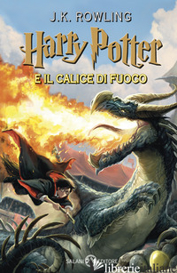 HARRY POTTER E IL CALICE DI FUOCO. VOL. 4 - ROWLING J. K.; BARTEZZAGHI S. (CUR.)