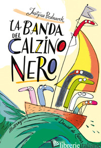 BANDA DEL CALZINO NERO (LA) - BEDNAREK JUSTYNA; LATOUR DANIEL DE