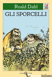 SPORCELLI (GLI) - DAHL ROALD