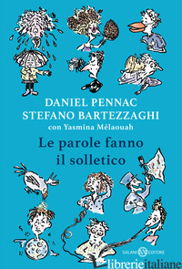 PAROLE FANNO IL SOLLETICO (LE) - PENNAC DANIEL; BARTEZZAGHI STEFANO