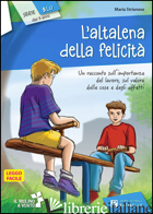 ALTALENA DELLA FELICITA'. SERIE BLU. CON CONTENUTO DIGITALE PER ACCESSO ON LINE  - STRIANESE MARIA