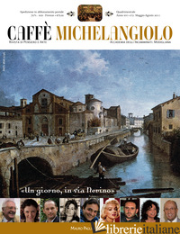CAFFE' MICHELANGIOLO (2011). VOL. 2 - PARRI M. G. (CUR.)