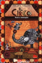 CIRCO. DVD. CON LIBRO (IL) - LASTREGO CRISTINA; TESTA FRANCESCO