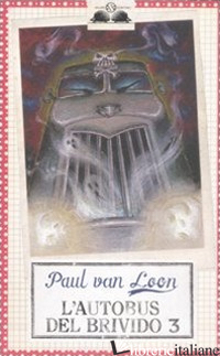 AUTOBUS DEL BRIVIDO (L'). VOL. 3 - VAN LOON PAUL