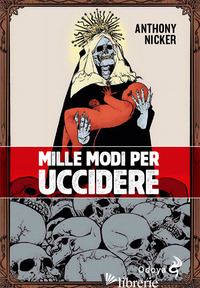 MILLE MODI PER UCCIDERE - NICKER ANTHONY