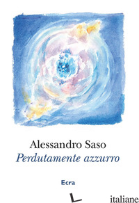 PERDUTAMENTE AZZURRO - SASO ALESSANDRO