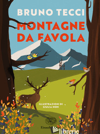 MONTAGNE DA FAVOLA - TECCI BRUNO