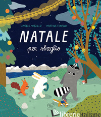 NATALE PER SBAGLIO. EDIZ. A COLORI - MOZZILLO ANGELO