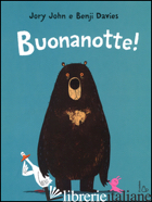 BUONANOTTE! EDIZ. ILLUSTRATA - JOHN JORY; DAVIES BENJI