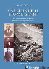 VALSINNI E IL FIUME SINNI. UNA FAMIGLIA PROTAGONISTA - BITONTE FABIANO