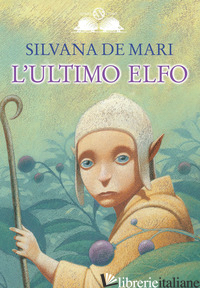 ULTIMO ELFO (L') - DE MARI SILVANA