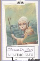 ULTIMO ELFO (L') - DE MARI SILVANA