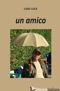 AMICO (UN) - LUCA LUIGI