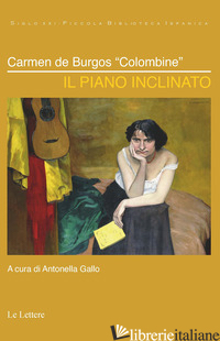 PIANO INCLINATO (IL) - BURGOS CARMEN DE; GALLO A. (CUR.)