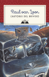 AUTOBUS DEL BRIVIDO. NUOVA EDIZ. (L') - VAN LOON PAUL