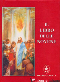 LIBRO DELLE NOVENE (IL) - GAVA TIZIANA; BAGATO ROBERTO; GAVA ROBERTO