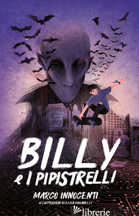 BILLY E I PIPISTRELLI - INNOCENTI MARCO