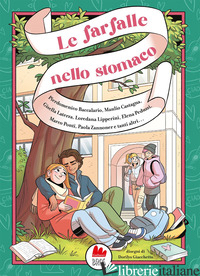 FARFALLE NELLO STOMACO (LE) - PEDUZZI ELENA; BACCALARIO PIERDOMENICO; ZANNONER PAOLA