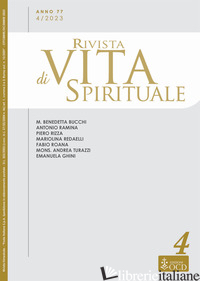 RIVISTA DI VITA SPIRITUALE (2023). VOL. 4 - TURAZZI A. (CUR.)