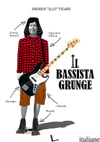 BASSISTA GRUNGE (IL) - ILLO