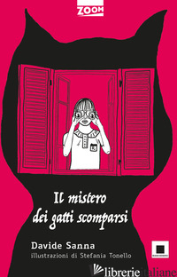 MISTERO DEI GATTI SCOMPARSI. EDIZ. AD ALTA LEGGIBILITA' (IL) - SANNA DAVIDE