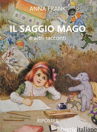 SAGGIO MAGO E ALTRI RACCONTI (IL) - FRANK ANNE
