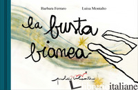 BUSTA BIANCA (LA) - FERRARO BARBARA; MONTALTO LUISA