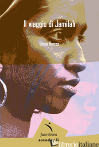VIAGGIO DI JAMILAH (IL) - ROMEO DIEGO; FABBRI A. (CUR.)
