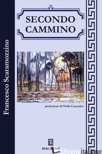 SECONDO CAMMINO - SCARAMOZZINO FRANCESCO
