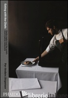 EATING WITH THE CHEFS. FAMILY MEALS FROM THE WORLD'S MOST CREATIVE RESTAURANTS.  - JORGENSEN PER-ANDERS