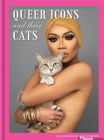 Queer Icons and Their Cats - Alison Nastasi and PJ Nastasi