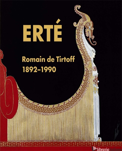 Erte Romain de Tirtoff 1892-1990 - Sewell Brian