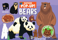 BEARS. NATURE POP-UP! EDIZ. A COLORI - HAWCOCK DAVID