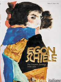 EGON SCHIELE. THE COMPLETE PAINTINGS 1909-1918. EDIZ. INGLESE - NATTER T. G. (CUR.)