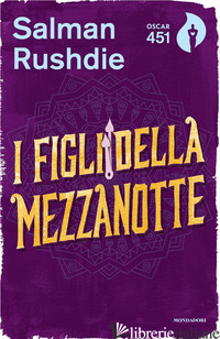 FIGLI DELLA MEZZANOTTE (I) - RUSHDIE SALMAN